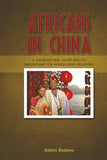 Africans in China: A Sociocultural Study and Its Implications on Africa-China Relations