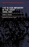 The Black Infantry in the West 1869-1891 (Revised)