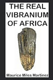 The Real Vibranium of Africa