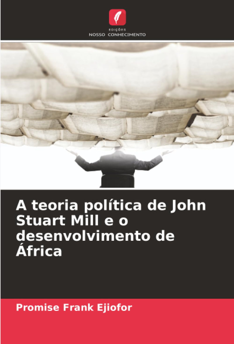 A teoria politica de John Stuart Mill e o desenvolvimento de Africa