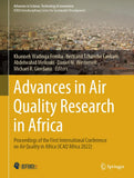 Advances in Air Quality Research in Africa: Proceedings of the First International Conference on Air Quality in Africa (Icaq'africa 2022) (2024)