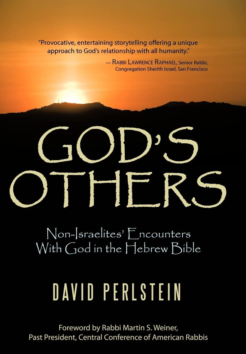 God's Others: Non-Israelites’ Encounters with God in the Hebrew Bible (hardcover)
