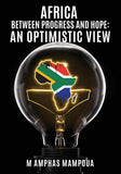 Africa Between Progress and Hope: An Optimistic View