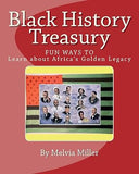 Black History Treasury: Learn About Africa's Golden Legacy