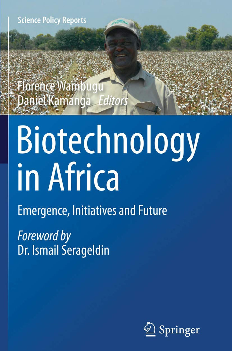 Biotechnology in Africa: Emergence, Initiatives and Future (Softcover Reprint of the Original 1st 2014)