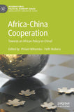 Africa-China Cooperation: Towards an African Policy on China? (2021)