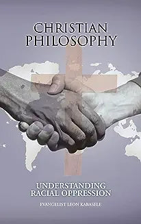 Christian Philosophy: Understanding Racial Oppression