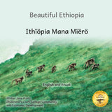 Beautiful Ethiopia: The Diverse Ecosystems of East Africa in Anuak and English