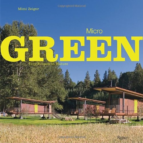 Micro Green : Tiny Houses in Nature