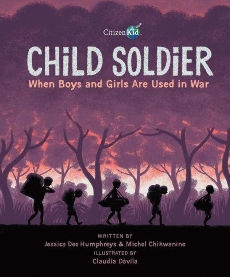 Child Soldier: When Boys and Girls Are Used in War (paperback)