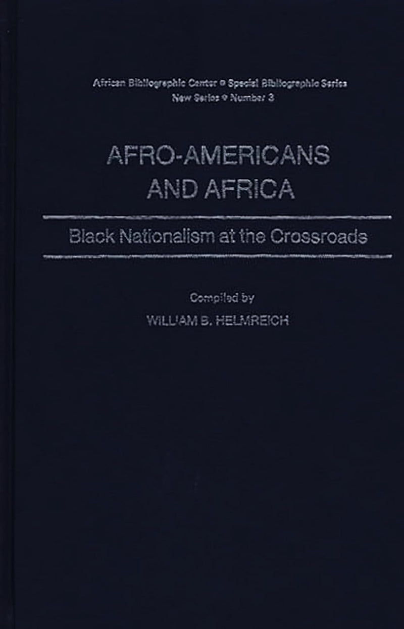 Afro-Americans and Africa: Black Nationalism at the Crossroads
