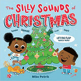 The Silly Sounds of Christmas: Lift-The-Flap Riddles Inside! a Christmas Holiday Book for Kids