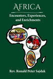 Africa: Encounters, Experiences, and Enrichments: Encounters, Experiences, and Enrichments