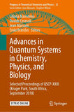 Advances in Quantum Systems in Chemistry, Physics, and Biology: Selected Proceedings of Qscp-XXIII (Kruger Park, South Africa, September 2018) (2020)