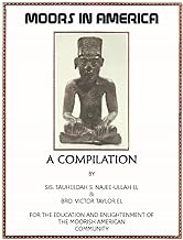 Moors in America: For the Education and Enlightenment of the Moorish American Community (Hardcopy)