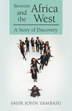 Between Africa and the West: A Story of Discovery