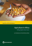 Agriculture in Africa: Telling Myths from Facts