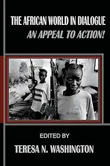 The African World in Dialogue: An Appeal to Action!