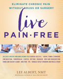 Live Pain-free Eliminate Chronic Pain Without Drugs Or Surgery