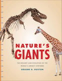 Nature's Giants: Biology And Evolution Of The World's Largest Lifeforms