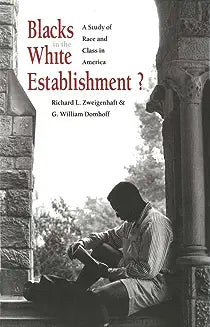 Blacks in the White Establishment?: A Study of Race and Class in America