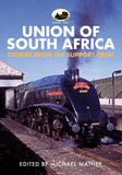 60009 Union of South Africa: Stories from the Support Crew