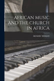 African Music and the Church in Africa