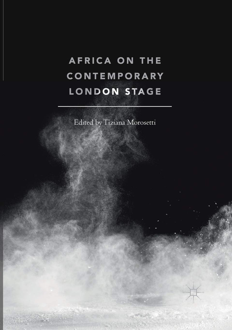 Africa on the Contemporary London Stage (2018)