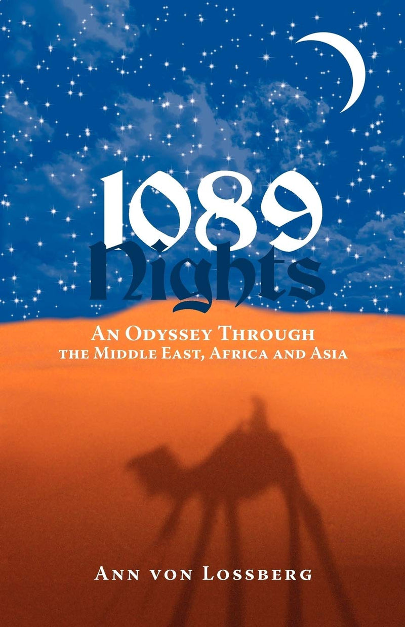 1089 Nights: An Odyssey Through the Middle East, Africa and Asia