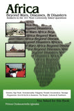 Africa Beyond Wars, Diseases & Disasters. Answers to the 101 Most Commonly Asked Questions: Ebonics, Rap Music. Homosexuality. Polygamy. Female Circum