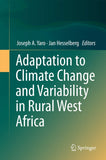 Adaptation to Climate Change and Variability in Rural West Africa (2016)