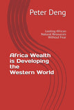 Africa Wealth Developing the Western World: Looting African Natural Resources Without Fear