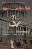 Alone atop the Hill: The Autobiography of Alice Dunnigan, Pioneer of the National Black Press