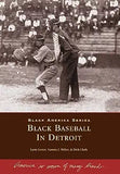 Black Baseball in Detroit