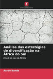 Analise das estrategias de diversificacao na Africa do Sul