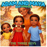 Adam and Maya in Senegal: The Three Keys