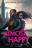 Almost Happy: The Chronicles of Tabby