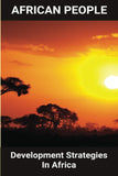 African People: Development Strategies In Africa: Diamond Mining In Africa