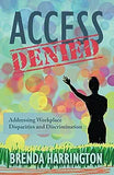 Access Denied: Addressing Workplace Disparities and Discrimination