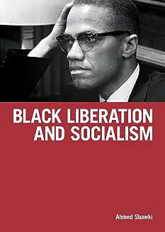 Black Liberation and Socialism