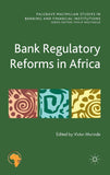 Bank Regulatory Reforms in Africa (2011)