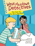 Case of the Berry Burglars (West Meadows Detectives)