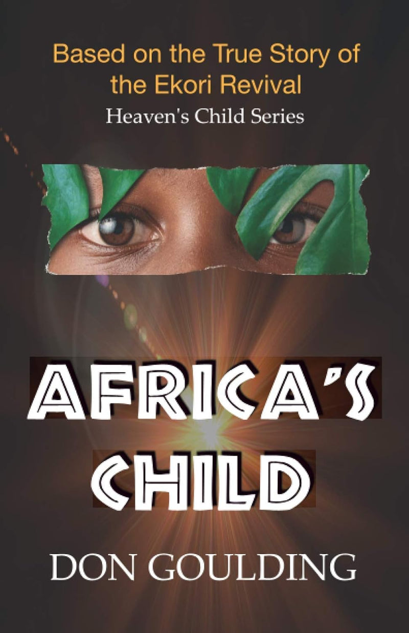Africa's Child: Based on the True Story of the Ekori Revival