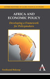 Africa and Economic Policy: Developing a Framework for Policymakers