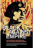 Black Against Empire: The History and Politics of the Black Panther Party
