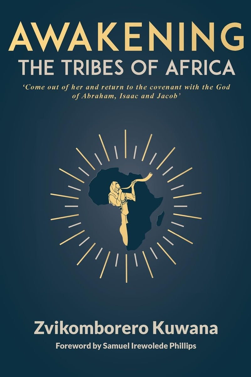 Awakening the Tribes of Africa
