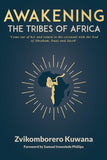 Awakening the Tribes of Africa