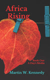 Africa Rising: Book One A Day's Media