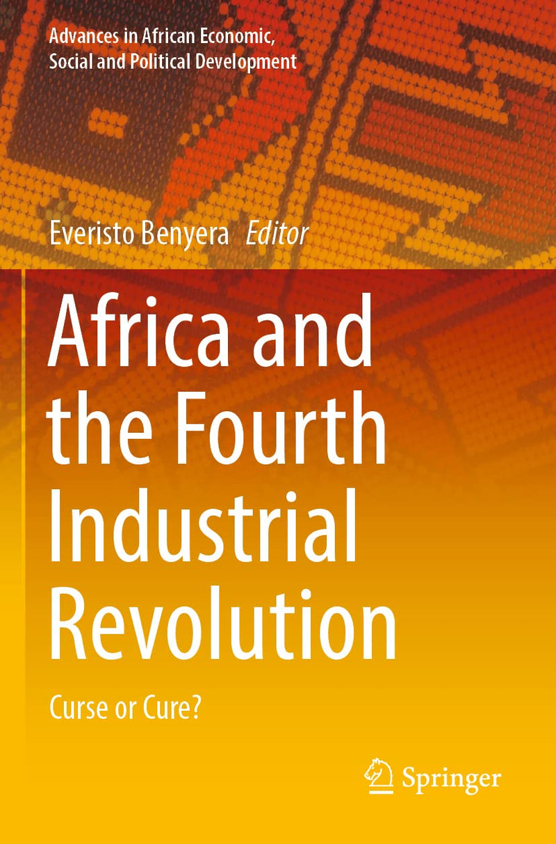 Africa and the Fourth Industrial Revolution: Curse or Cure? (2022)