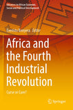 Africa and the Fourth Industrial Revolution: Curse or Cure? (2022)